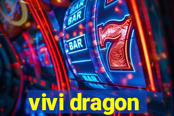 vivi dragon